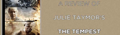 A Review of Julie Taymor's The Tempest