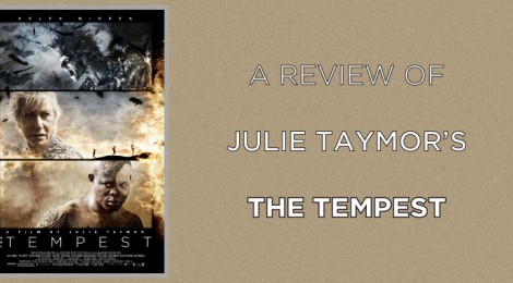 A Review of Julie Taymor's The Tempest